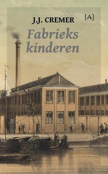 Fabriekskinderen 9789491618598 J.J. Cremer, Verzenden, J.J. Cremer