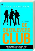 OVERLEVERS CLUB 9789044313000 Lisa Gardner, Verzenden, Gelezen, Lisa Gardner