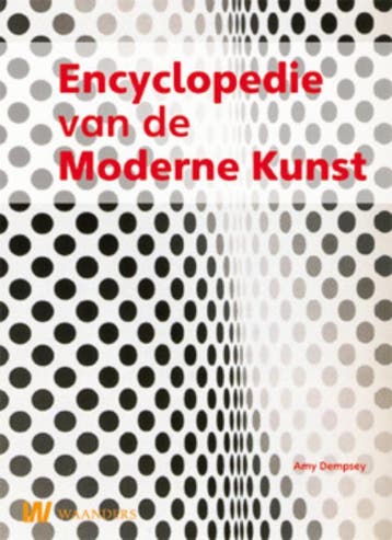 Encyclopedie van de moderne kunst 9789040076879 Amy Dempsey, Boeken, Verzenden, Gelezen, Amy Dempsey