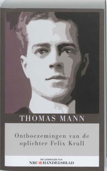 Ontboezemingen van de oplichter Felix Krull 9789085104285, Verzenden, Thomas Mann
