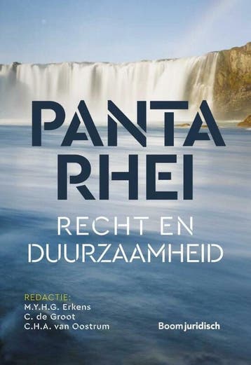 Panta Rhei: recht en duurzaamheid 9789462127982, Boeken, Wetenschap, Verzenden, Zo goed als nieuw