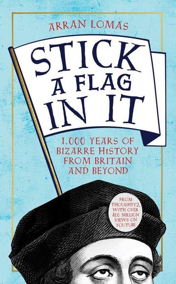Stick a Flag in It 9781783529148 Arran Lomas, Verzenden, Gelezen, Arran Lomas