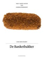 De banketbakker 9789080568457 Cees Holtkamp, Verzenden, Gelezen, Cees Holtkamp