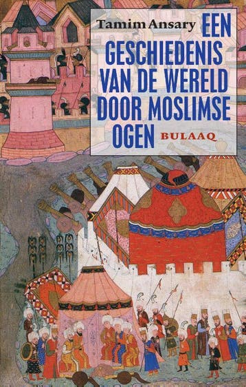 Een geschiedenis van de wereld door moslimse ogen, Boeken, Verzenden, Gelezen, Tamim Ansary