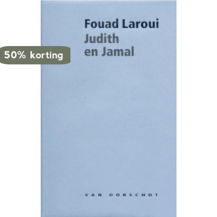 Judith en Jamal 9789028242562 Fouad Laroui, Livres, Romans, Envoi