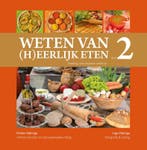 Weten van (h)eerlijk eten 2 Voeding: ons vergeten medicijn, Boeken, Verzenden, Gelezen, Rineke Dijkinga