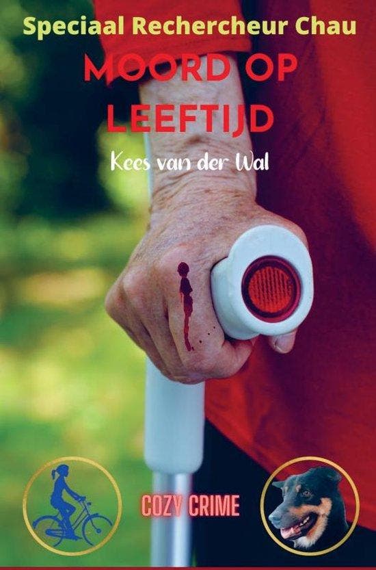Moord op Leeftijd 9789464928891 Kees van der Wal, Boeken, Detectives, Zo goed als nieuw, Verzenden