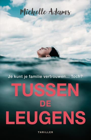 Tussen de leugens 9789026149009 Michelle Adams, Verzenden, Gelezen, Michelle Adams