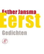 Eerst 9789029574433 Esther Jansma, Livres, Poèmes & Poésie, Verzenden, Esther Jansma