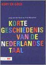 Korte geschiedenis van de Nederlandse taal / Kort&Goed-reeks, Boeken, Verzenden, Zo goed als nieuw, J. van der Horst