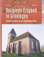 Religieus Erfgoed in Groningen 9789052944111 H. Plas, Verzenden, H. Plas