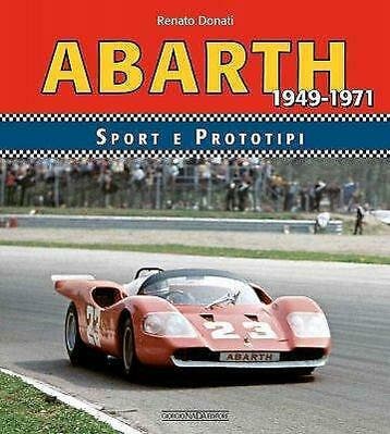 Abarth Sport e Prototipi 1949–1971, Fiat, Lancia, Alfa Romeo, Verzenden, Renato Donati