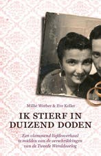 Ik stierf in duizend doden 9789045313849 Millie Werber, Verzenden, Zo goed als nieuw, Millie Werber