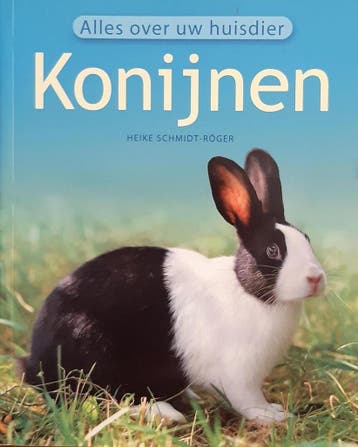 Konijnen, alles over uw huisdieren. 9789043824170, Verzenden, Zo goed als nieuw, Heike Schmidt-Roger
