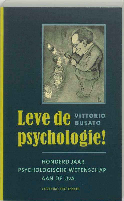 Leve de psychologie ! 9789035132559 V. Busato, Livres, Psychologie, Envoi