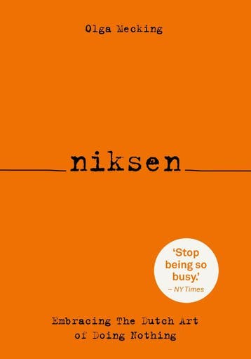 Niksen 9789021575629 Olga Mecking, Boeken, Verzenden, Zo goed als nieuw, Olga Mecking