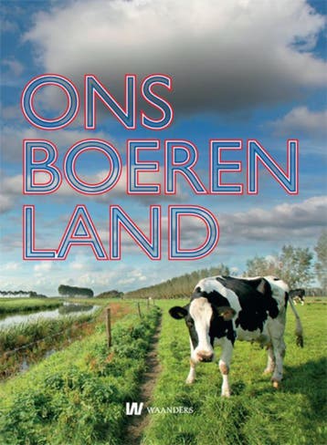 Ons boerenland 9789040086564, Verzenden, Gelezen
