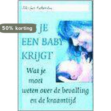 ALS JE EEN BABY KRIJGT 9789021525990 M. Labordus, Verzenden, M. Labordus