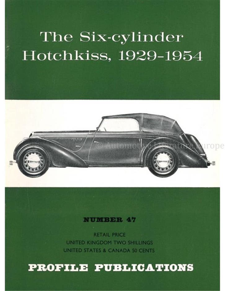 THE SIX-CYLINDER HOTCHKISS, 1929 - 1954 (PROFILE, Livres, Autos | Livres
