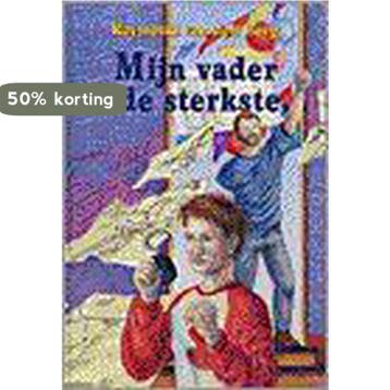 Mijn vader is de sterkste ... 9789029715195, Verzenden, Gelezen, Raymond Van den Berg