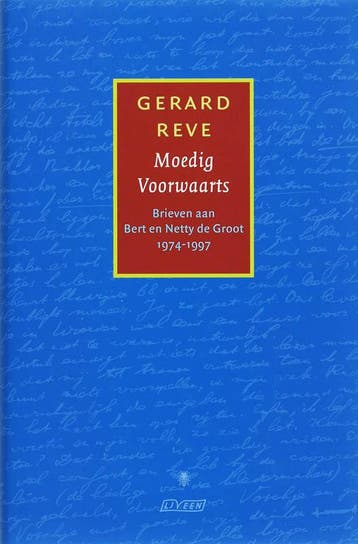 Moedig voorwaarts 9789020407129 Gerard Reve, Verzenden, Gerard Reve