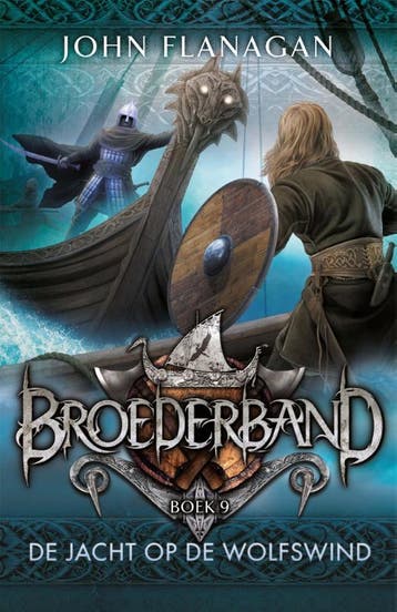De jacht op de Wolfswind / Broederband / 9 9789025776305, Verzenden, Zo goed als nieuw, John Flanagan