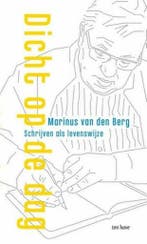 Dicht op de dag (9789025906948, Marinus van den Berg), Boeken, Verzenden, Nieuw
