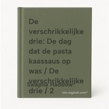 De verschrikkelijke drie: De dag dat de pasta kaassaus op, Verzenden, Swapna Haddow