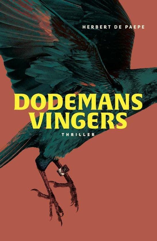 Dodemansvingers 9789493293441 Herbert De Paepe, Livres, Thrillers, Envoi