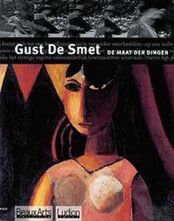 GUST DE SMET, DE MAAT DER DINGEN (B-A) 9789055444700, Verzenden, Zo goed als nieuw, R. Jooris