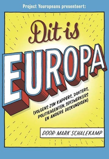 Dit is Europa 9789491845796 Mark Schalekamp, Verzenden, Zo goed als nieuw, Mark Schalekamp