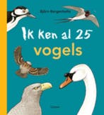 Ik ken al 25 vogels 9789025750923 Björn Bergenholtz, Verzenden, Björn Bergenholtz