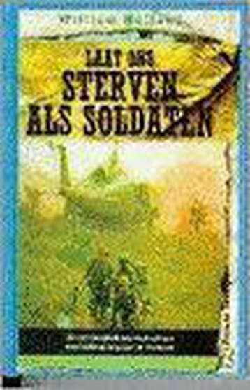 LAAT ONS STERVEN ALS SOLDATEN 9789044925524 W.E. Holland, Boeken, Verzenden, Gelezen, W.E. Holland