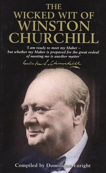 The Wicked Wit of Winston Churchill 9781854795298, Verzenden, Dominique Enright