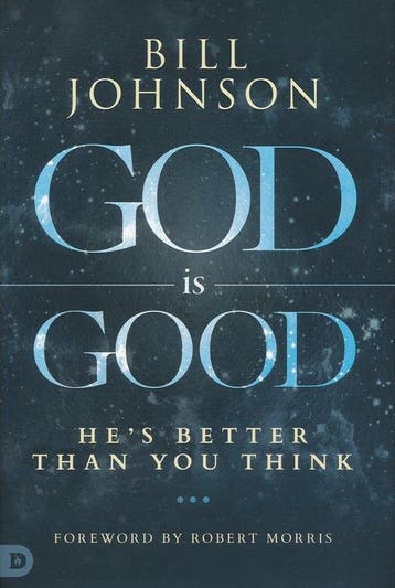 God is good 9780768437164 Pastor Bill Johnson, Verzenden, Pastor Bill Johnson