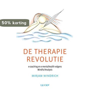 De therapie revolutie 9789491729942 Mirjam Windrich, Verzenden, Zo goed als nieuw, Mirjam Windrich