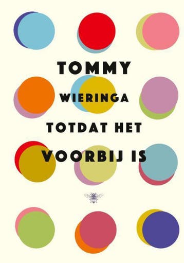 Totdat het voorbij is 9789403132907 Tommy Wieringa, Boeken, Verzenden, Gelezen, Tommy Wieringa