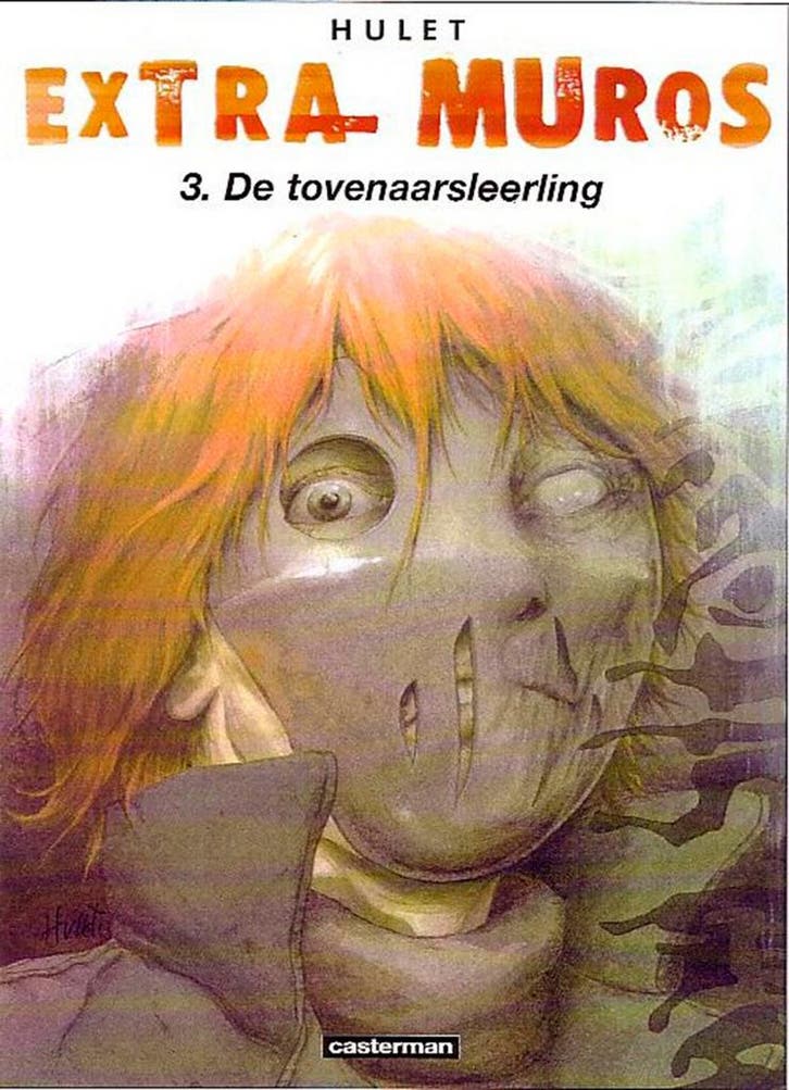 Extra Muros / 3 De tovenaarsleerling / Extra Muros Hulet, Boeken, Stripverhalen, Zo goed als nieuw, Verzenden