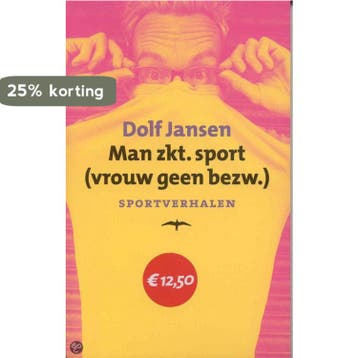 Man zkt. sport (vrouw geen bezw.) 9789060052952 Dolf Jansen, Verzenden, Dolf Jansen