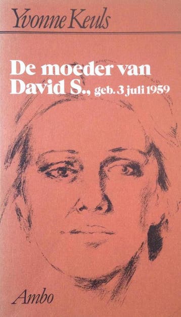 De moeder van David S., geb. 3 juli 1959. - Yvonne Keuls, Verzenden, Gelezen, Keuls
