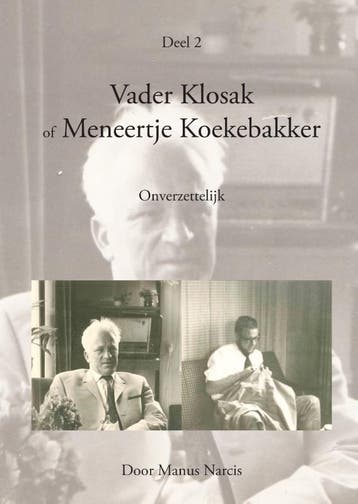 Vader Klosak of Meneertje Koekebakker deel 2 9789048442492, Boeken, Verzenden, Gelezen, Manus Narcis