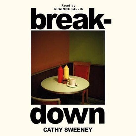 Breakdown 9781474618519 Cathy Sweeney, Livres, Langue | Anglais, Envoi