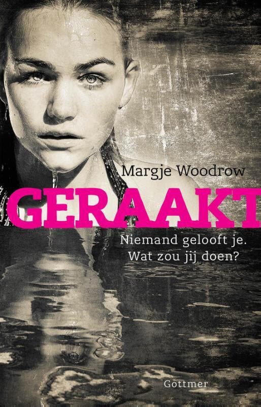 Geraakt 9789025757892 Margje Woodrow, Boeken, Kinderboeken | Jeugd | 13 jaar en ouder, Zo goed als nieuw, Verzenden