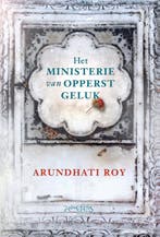 Het ministerie van opperst geluk 9789044633504 Arundhati Roy, Verzenden, Gelezen, Arundhati Roy