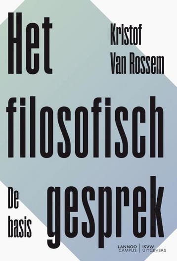 Het filosofisch gesprek - Kristof Van Rossem - 9789401467773, Verzenden
