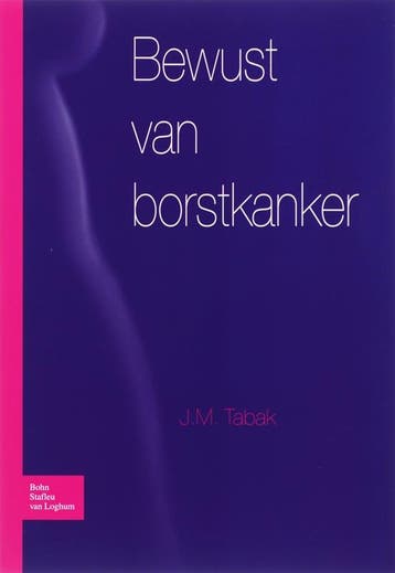 Bewust van borstkanker 9789031348756 J.M. Tabak, Verzenden, J.M. Tabak
