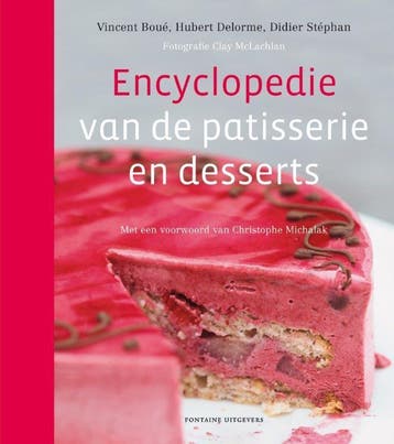 Encyclopedie van de patisserie en desserts 9789059564879, Livres, Verzenden, Didier Stephan