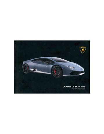 2016 LAMBORGHINI HURACAN LP 610-4 AVIO INSTRUCTIEBOEKJE EN.., Ophalen of Verzenden