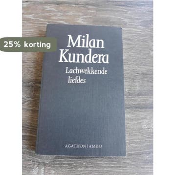 Lachwekkende liefdes 9789026307751 Milan Kundera, Boeken, Verzenden, Gelezen, Milan Kundera