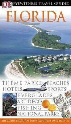Florida. Eyewitness Travel Guide - 2005 9781405307673, Livres, Langue | Anglais, Envoi